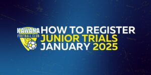 Read more about the article Kawana FC Division 1 Junior Trials in January 2025